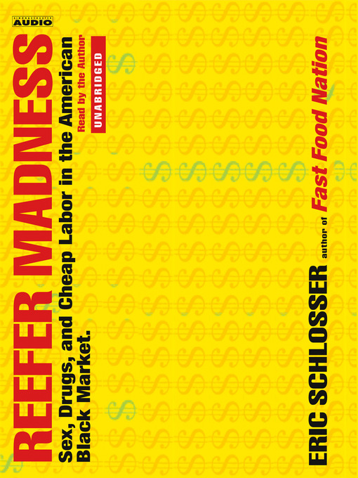 Title details for Reefer Madness by Eric Schlosser - Wait list
